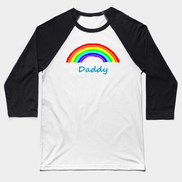 Daddy Rainbow for Fathers Day Baseball T-Shirt by ellenhenryart